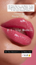 Digital-to-Real A.I. Lip Model Collection 25 Images